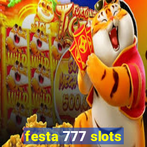 festa 777 slots